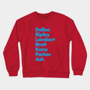 Dallas Ripley Lambert Brett Kane Parker Ash - NOSTROMO CREW Crewneck Sweatshirt